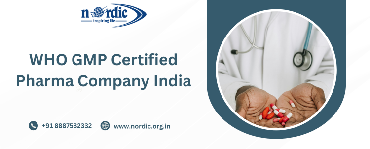 WHO GMP Certified Pharma Company India